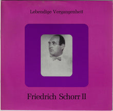 Load image into Gallery viewer, Friedrich Schorr : Lebendige Vergangenheit - Friedrich Schorr II (LP, Comp, Mono)