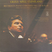 Load image into Gallery viewer, Gilels*, Szell*, Cleveland* / Beethoven* : Piano Concerto No. 2 In B Flat / Thirty-Two Variations In C Minor (LP)