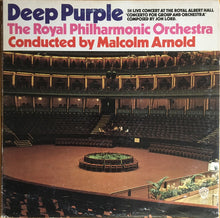 Load image into Gallery viewer, Deep Purple, The Royal Philharmonic Orchestra* Conducted By Malcolm Arnold : Concerto For Group And Orchestra (LP, Album, RE, Ter)