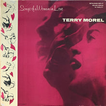 Load image into Gallery viewer, Terry Morel : Songs Of A Woman In Love (LP, Album, Mono)