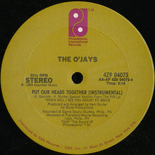 Load image into Gallery viewer, The O'Jays : Put Our Heads Together (12")