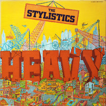 Laden Sie das Bild in den Galerie-Viewer, The Stylistics : Heavy (LP, Album, Mon)