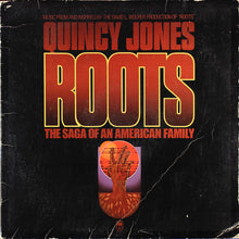 Charger l'image dans la galerie, Quincy Jones : Roots (The Saga Of An American Family) (LP, Album, Pit)