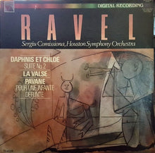 Load image into Gallery viewer, Ravel*, Sergiu Comissiona, Houston Symphony Orchestra : Daphnis Et Chloe, La Valse, Pavane Pour Une Infante Defunte (LP)
