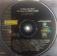 Load image into Gallery viewer, Vikki Carr : "It Must Be Him" - The Best Of Vikki Carr (CD, Comp, Club, RE, RM)