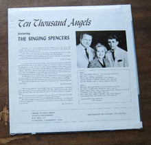 Load image into Gallery viewer, The Singing Spencers : Ten Thousand Angels (LP, Album)
