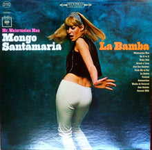 Load image into Gallery viewer, Mr. Watermelon Man Mongo Santamaria* : La Bamba (LP, Album, RE)