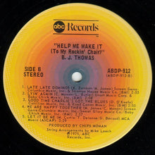 Charger l'image dans la galerie, B.J. Thomas : Help Me Make It (To My Rockin' Chair) (LP, Album, Ter)