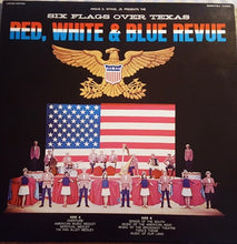 Charger l'image dans la galerie, Six Flags Orchestra & Chorus : The 1968 Six Flags Over Texas "Red, White & Blue Revue" (LP)