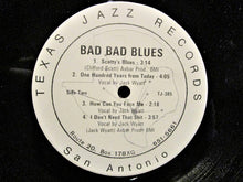 Charger l'image dans la galerie, Jack Wyatt and Friends : Bad Bad Blues (LP, Album)