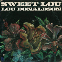 Load image into Gallery viewer, Lou Donaldson : Sweet Lou (LP, Album)