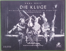 Load image into Gallery viewer, Carl Orff : Die Kluge The Story Of The King And The Wise Woman (2xLP + Box)