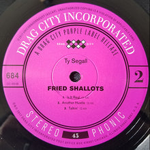 Load image into Gallery viewer, Ty Segall : Fried Shallots (12", EP)