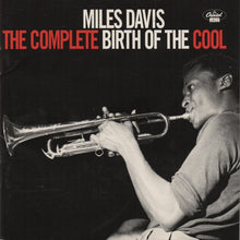 Charger l'image dans la galerie, Miles Davis : The Complete Birth Of The Cool (CD, Album, Comp, RE, RM)