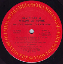 Load image into Gallery viewer, Alvin Lee & Mylon LeFevre : On The Road To Freedom (LP, Album, Pit)