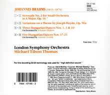 Charger l'image dans la galerie, Brahms* - London Symphony Orchestra, Michael Tilson Thomas : Serenade Nr. 2 / Variationen Über Ein Thema Von Joseph Haydn / Ungarische Tänze (CD, Album)