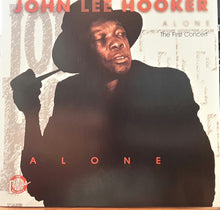 Load image into Gallery viewer, John Lee Hooker : Alone - The First Concert (CD, Album, RE)
