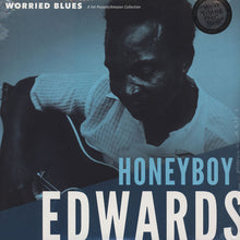 Load image into Gallery viewer, Honeyboy Edwards* : Worried Blues (LP, Album, RE)