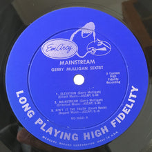 Laden Sie das Bild in den Galerie-Viewer, Gerry Mulligan And His Sextet : Mainstream Of Jazz (LP, Album)