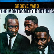 Laden Sie das Bild in den Galerie-Viewer, The Montgomery Brothers : Groove Yard (LP, Album)