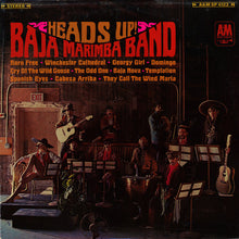 Laden Sie das Bild in den Galerie-Viewer, Baja Marimba Band : Heads Up! (LP, Album)
