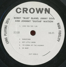 Load image into Gallery viewer, Bobby "Blue" Bland*, Jimmy Soul And Johnny "Guitar" Watson* : Bobby "Blue" Bland, Jimmy Soul And Johnny "Guitar" Watson (LP, Album, Mono)
