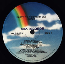 Load image into Gallery viewer, Rufus : Party 'Til You're Broke (LP, Album, Glo)
