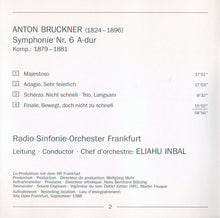 Load image into Gallery viewer, Bruckner* / Radio-Sinfonie-Orchester Frankfurt • Eliahu Inbal : Symphony No. 6 (CD, Album, RE)