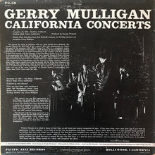 Load image into Gallery viewer, Gerry Mulligan Featuring Zoot Sims & Bob Brookmeyer : California Concerts (LP, Album, Comp, Mono, RE)