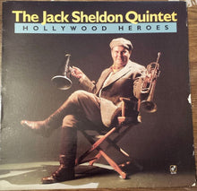 Charger l'image dans la galerie, The Jack Sheldon Quintet* : Hollywood Heroes (LP, Album)