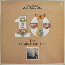Load image into Gallery viewer, Peter, Paul And Mary* : The Best Of Peter, Paul And Mary: (Ten) Years Together (LP, Comp, Gat)