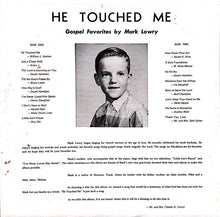 Laden Sie das Bild in den Galerie-Viewer, Mark Lowry (3) : He Touched Me Plus Other Gospel Favorites (LP, Album)