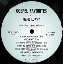 Laden Sie das Bild in den Galerie-Viewer, Mark Lowry (3) : He Touched Me Plus Other Gospel Favorites (LP, Album)