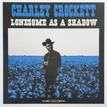 Load image into Gallery viewer, Charley Crockett : Lonesome As A Shadow (LP, Album, 180)