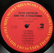 Load image into Gallery viewer, Elvis Costello And The Attractions* : Goodbye Cruel World (LP, Album, Car)