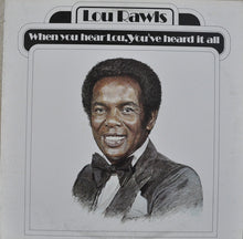 Load image into Gallery viewer, Lou Rawls : When You Hear Lou, You've Heard It All (LP, Album, San)