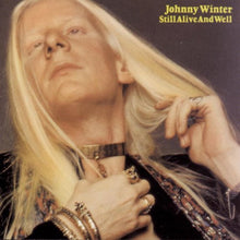 Load image into Gallery viewer, Johnny Winter : Still Alive And Well (LP, Album, San)