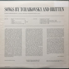 Load image into Gallery viewer, Tchaikovsky*, Britten*, Galina Vishnevskaya, Mstislav Rostropovich : Songs By Tchaikovsky And Britten (LP)