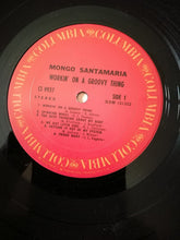 Charger l'image dans la galerie, Mongo Santamaria : Workin' On A Groovy Thing (LP, Album)