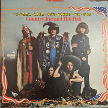 Load image into Gallery viewer, Country Joe And The Fish : I-Feel-Like-I'm-Fixin'-To-Die (LP, Album, Pit)