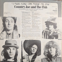 Load image into Gallery viewer, Country Joe And The Fish : I-Feel-Like-I'm-Fixin'-To-Die (LP, Album, Pit)