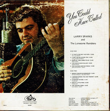 Load image into Gallery viewer, Larry Sparks And The Lonesome Ramblers : You Could Have Called (LP, Album)