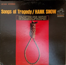 Laden Sie das Bild in den Galerie-Viewer, Hank Snow : Songs Of Tragedy (LP, Album, Hol)