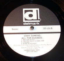 Charger l'image dans la galerie, Jimmy Dawkins : All For Business (LP, Album, Promo)