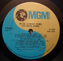 Laden Sie das Bild in den Galerie-Viewer, Solomon Burke : We're Almost Home (LP, Album)