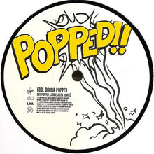 Load image into Gallery viewer, Fool Boona : Popped (12", Single)