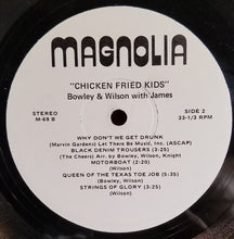 Charger l'image dans la galerie, Bowley & Wilson With James Knight (14) : Chicken Fried Kids (LP, Album)