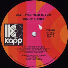 Charger l'image dans la galerie, Sonny & Cher : All I Ever Need Is You (LP, Album, RE, All)