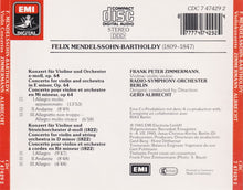 Load image into Gallery viewer, Felix Mendelssohn-Bartholdy, Frank Peter Zimmermann, Radio-Symphonie-Orchester Berlin, Gerd Albrecht : Violinkonzerte • Violin Concertos (CD)