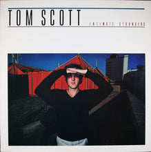 Laden Sie das Bild in den Galerie-Viewer, Tom Scott : Intimate Strangers (LP, Album, Ter)